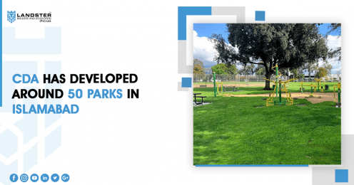 CDA has developed around 50 parks in Islamabad