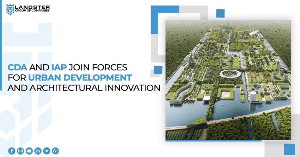 CDA and IAP Join Forces for Urban Development and Architectural Innovation